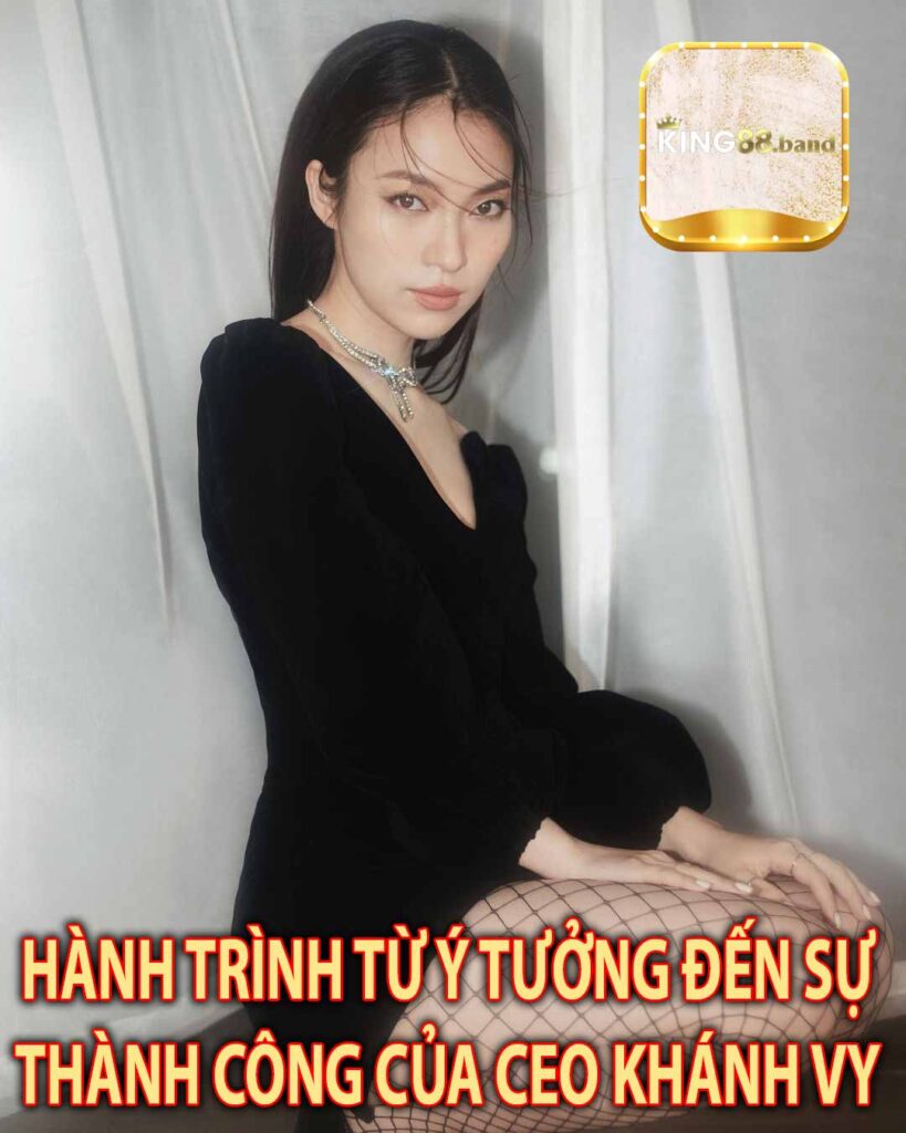 Hành trình trên con đường thành công của nữ CEO cùng nhà cái King88